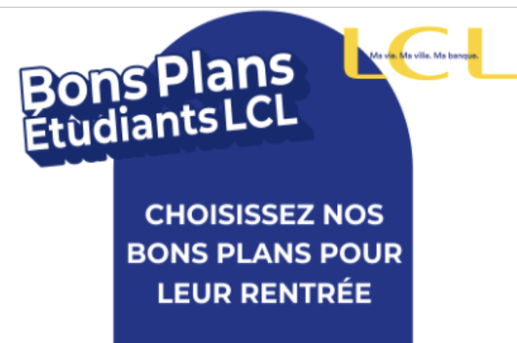 LE CREDIT LYONNAIS - Bons Plans Étudiants LCL