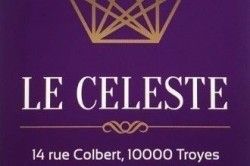 Le Céleste - Hôtels / Bars / Discothèques Troyes